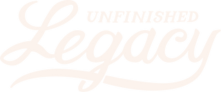 Unfinished Legacy